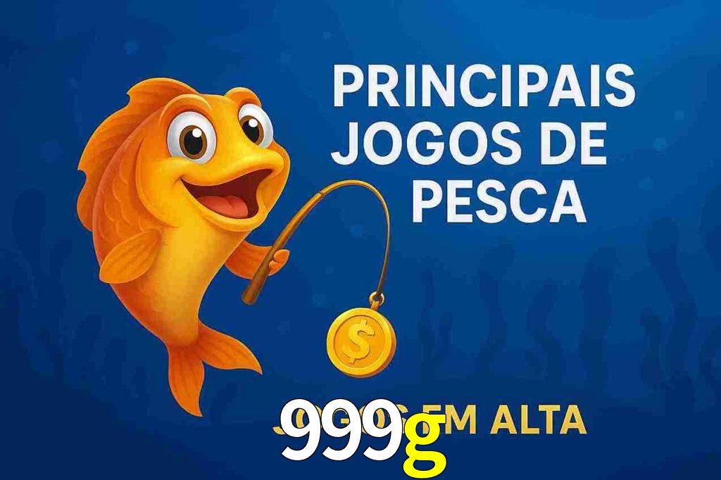 Pesca no 999g